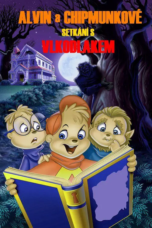 Alvin and the Chipmunks Meet the Wolfman (2000) .
